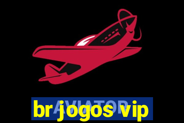 br jogos vip